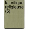 La Critique Religieuse (5) door Livres Groupe
