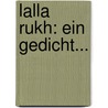 Lalla Rukh: Ein Gedicht... door Thomas Moore