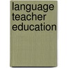 Language Teacher Education door John Roberts