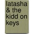 Latasha & the Kidd on Keys