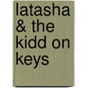Latasha & the Kidd on Keys by Michael Scotto