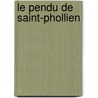 Le Pendu De Saint-Phollien door Georges Simenon