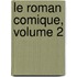 Le Roman Comique, Volume 2