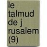 Le Talmud de J Rusalem (9) door Mo se Schwab