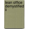 Lean Office Demystified Ii door Don Tapping