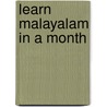 Learn Malayalam in a Month door M. Nair