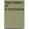 Legal Aspect of E-Commerce door Vito Pappagallo