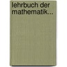 Lehrbuch Der Mathematik... door Johann Heinrich Traugott Müller
