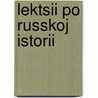 Lektsii Po Russkoj Istorii door V.A. Myakotin