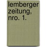 Lemberger Zeitung, Nro. 1. door Onbekend
