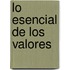 Lo esencial de los valores