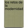 Los Retos de La Modernidad door Ruth Leiton