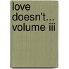 Love Doesn't... Volume Iii door Helena Banks