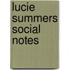 Lucie Summers Social Notes door Lucie Summers