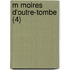 M Moires D'Outre-Tombe (4)