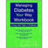 Managing Diabetes Your Way by Beth Roybal
