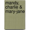 Mandy, Charlie & Mary-Jane door Stewart Home