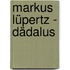 Markus Lüpertz - Dädalus