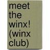 Meet the Winx! (Winx Club) by Random House