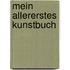 Mein allererstes Kunstbuch
