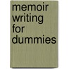 Memoir Writing For Dummies door Ryan G. Van Cleave