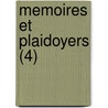 Memoires Et Plaidoyers (4) by Simon Nicolas Henri Linguet