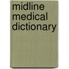 Midline Medical Dictionary by P.S. Rawat