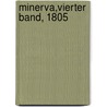 Minerva,Vierter Band, 1805 door Onbekend