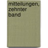 Mitteilungen, Zehnter Band door Deutscher Alpenverein