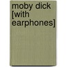 Moby Dick [With Earphones] by Professor Herman Melville