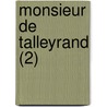 Monsieur de Talleyrand (2) by Charles Maxime Catherinet Villemarest