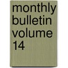 Monthly Bulletin Volume 14 door California State Board of Health