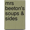 Mrs Beeton's Soups & Sides door Isabella Beeton