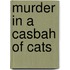 Murder in a Casbah of Cats