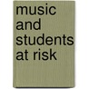 Music And Students At Risk door Kimberly Walls