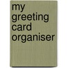 My Greeting Card Organiser door Small