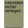 Naturstein sicher verlegen by Mario Sommer