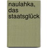 Naulahka, das Staatsglück by Rudyard Kilpling