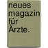 Neues Magazin für Ärzte.