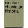 Nicetae Choniatae Historia by Immanuel Bekker