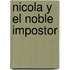 Nicola Y El Noble Impostor