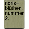 Noris= Blüthen, Nummer 2. door Onbekend