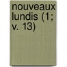 Nouveaux Lundis (1; V. 13) by Charles Augustin Sainte-Beuve