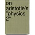 On Aristotle's "Physics 2"
