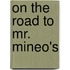 On the Road to Mr. Mineo's