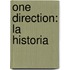 One Direction: La Historia