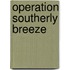 Operation Southerly Breeze