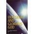 Our Great And Glorious God