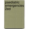 Paediatric Emergencies 2ed door John Ed Black