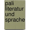 Pali Literatur und Sprache door Geiger